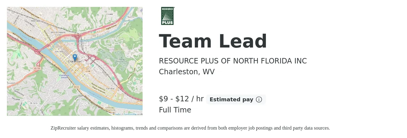 RESOURCE PLUS OF NORTH FLORIDA INC job posting for a Team Lead in Charleston, WV with a salary of $10 to $13 Hourly with a map of Charleston location.