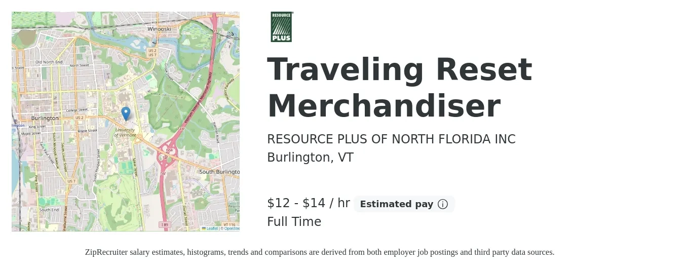 RESOURCE PLUS OF NORTH FLORIDA INC job posting for a Traveling Reset Merchandiser in Burlington, VT with a salary of $14 to $15 Hourly with a map of Burlington location.
