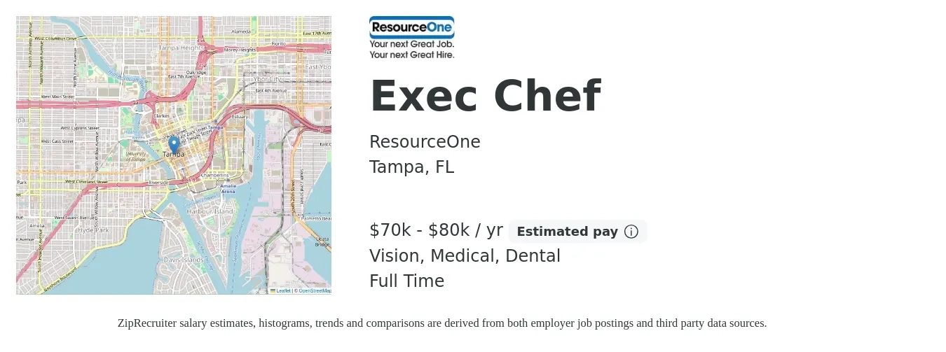 ResourceOne job posting for a Exec Chef in Tampa, FL with a salary of $70,000 to $80,000 Yearly and benefits including life_insurance, medical, retirement, vision, and dental with a map of Tampa location.