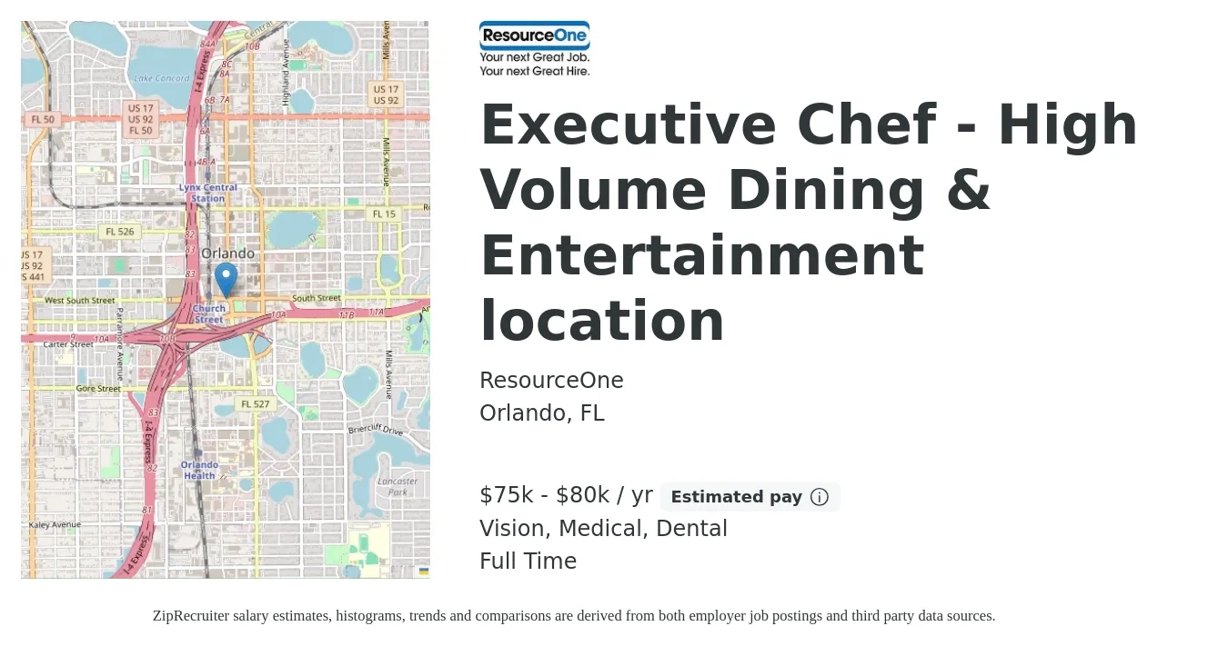ResourceOne job posting for a Executive Chef - High Volume Dining & Entertainment location in Orlando, FL with a salary of $75,000 to $80,000 Yearly (plus commission) and benefits including vision, dental, life_insurance, medical, and retirement with a map of Orlando location.