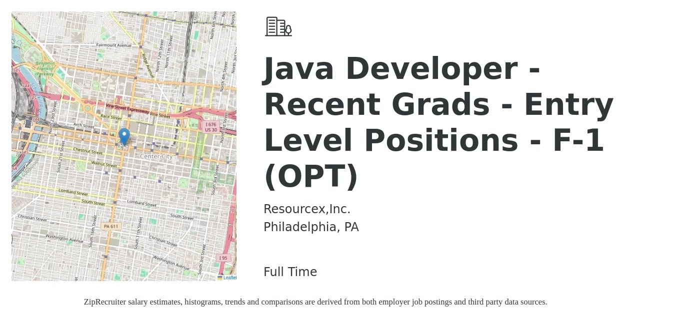 Resourcex,Inc. job posting for a Java Developer - Recent Grads - Entry Level Positions - F-1 (OPT) in Philadelphia, PA with a salary of $63,600 to $103,400 Yearly with a map of Philadelphia location.
