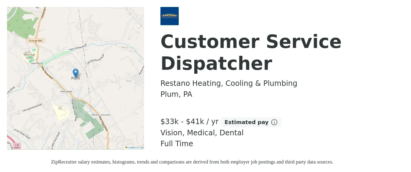 Restano Heating, Cooling & Plumbing job posting for a Customer Service Dispatcher in Plum, PA with a salary of $33,000 to $41,000 Yearly and benefits including dental, life_insurance, medical, pto, retirement, and vision with a map of Plum location.