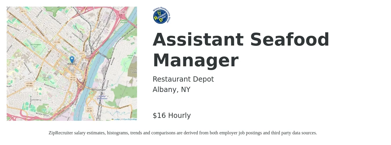 Restaurant Depot job posting for a Assistant Seafood Manager in Albany, NY with a salary of $17 to $18 Hourly with a map of Albany location.