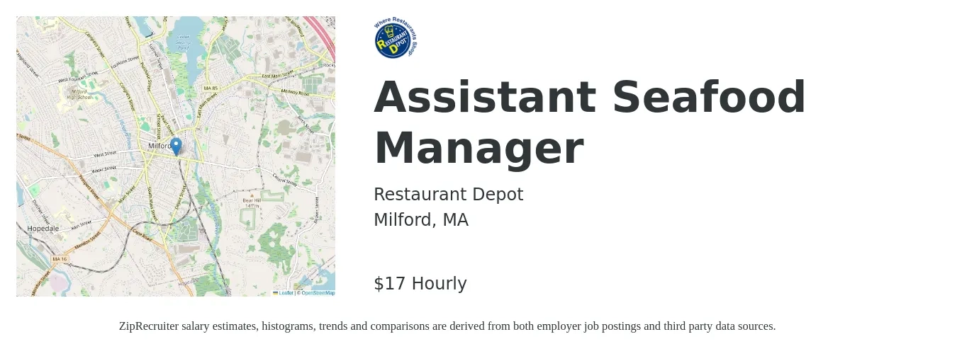Restaurant Depot job posting for a Assistant Seafood Manager in Milford, MA with a salary of $18 to $19 Hourly with a map of Milford location.