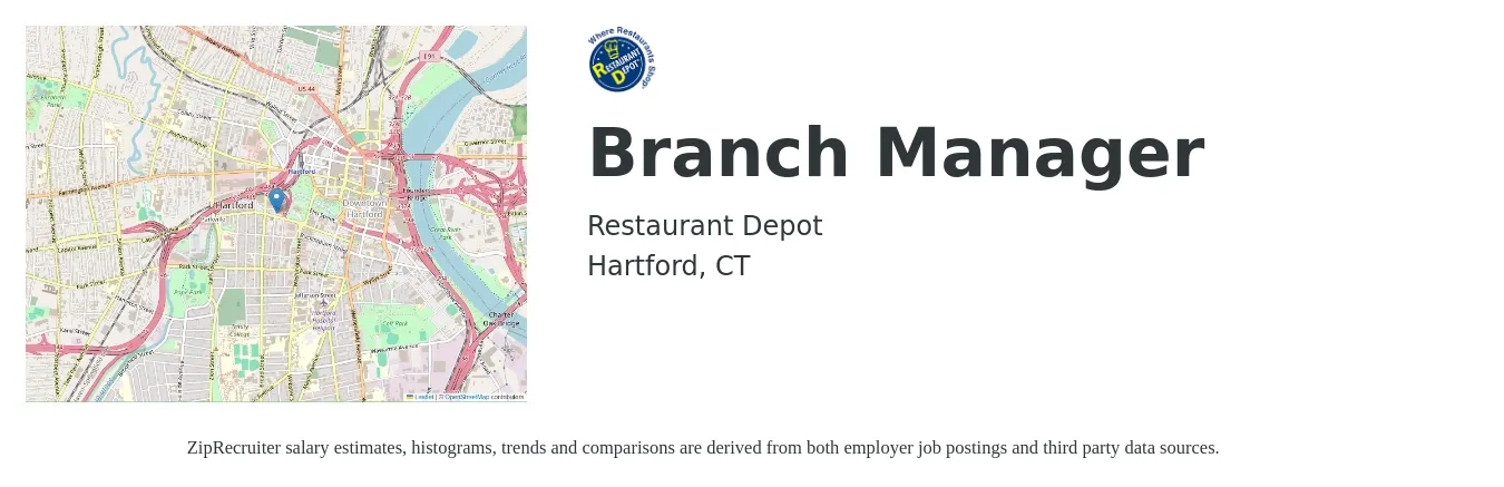 Restaurant Depot job posting for a Branch Manager in Hartford, CT with a salary of $57,500 to $86,700 Yearly with a map of Hartford location.