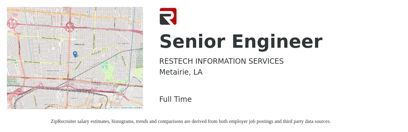 RESTECH INFORMATION SERVICES job posting for a Senior Engineer in Metairie, LA with a salary of $96,600 to $132,700 Yearly with a map of Metairie location.