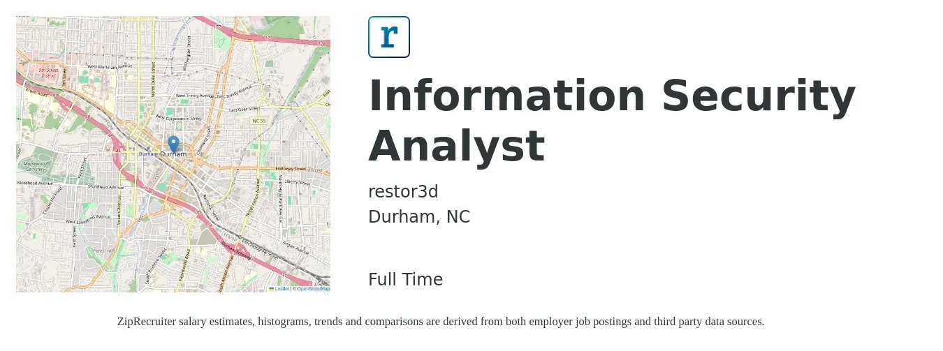 restor3d job posting for a Information Security Analyst in Durham, NC with a salary of $71,000 to $110,600 Yearly with a map of Durham location.