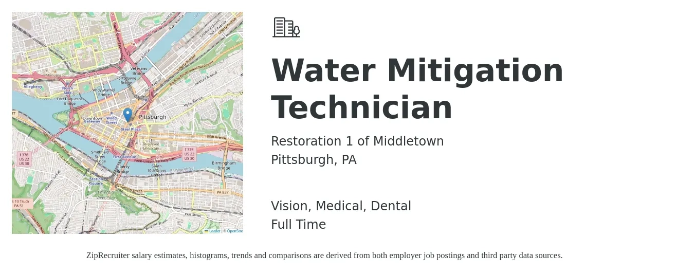 Restoration 1 of Middletown job posting for a Water Mitigation Technician in Pittsburgh, PA with a salary of $17 to $22 Hourly and benefits including vision, dental, medical, and retirement with a map of Pittsburgh location.