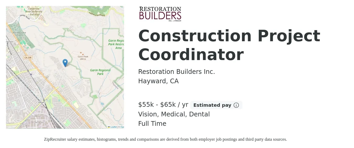 Restoration Builders Inc. job posting for a Construction Project Coordinator in Hayward, CA with a salary of $55,000 to $65,000 Yearly and benefits including dental, medical, pto, retirement, and vision with a map of Hayward location.