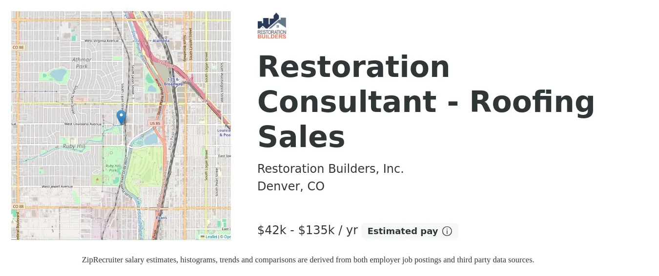 Restoration Builders, Inc. job posting for a Restoration Consultant - Roofing Sales in Denver, CO with a salary of $42,000 to $135,000 Yearly with a map of Denver location.