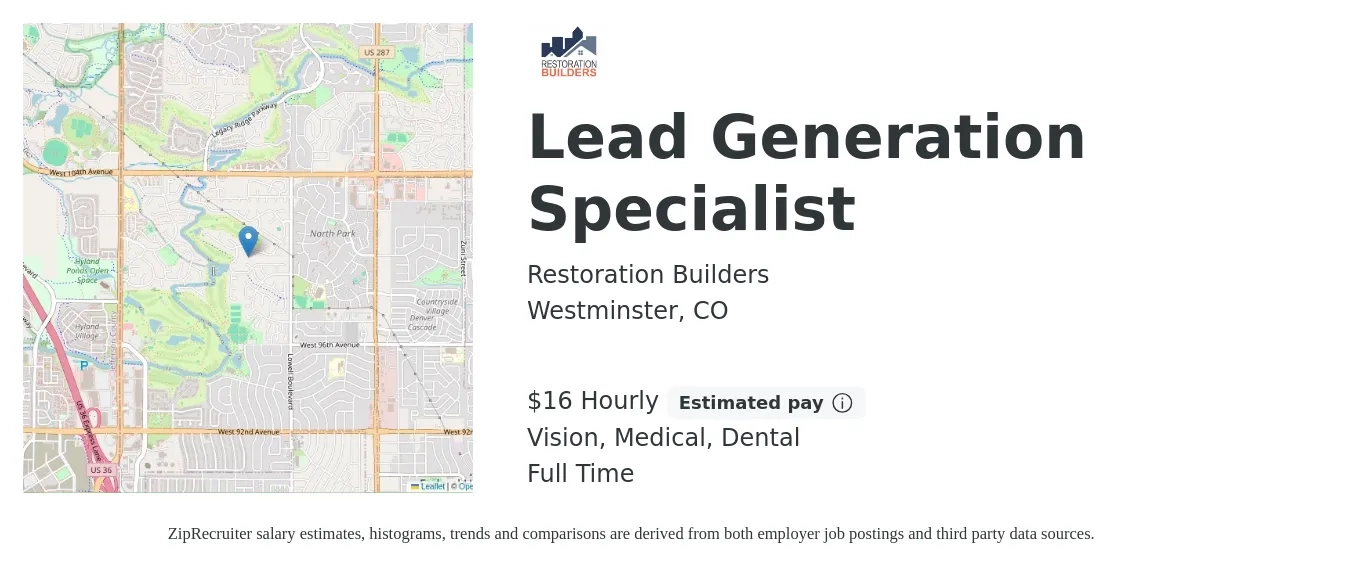 Restoration Builders job posting for a Lead Generation Specialist in Westminster, CO with a salary of $17 Hourly (plus commission) and benefits including dental, medical, pto, and vision with a map of Westminster location.