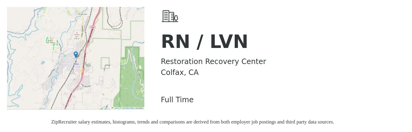 Restoration Recovery Center job posting for a RN / LVN in Colfax, CA with a salary of $25 to $45 Hourly with a map of Colfax location.