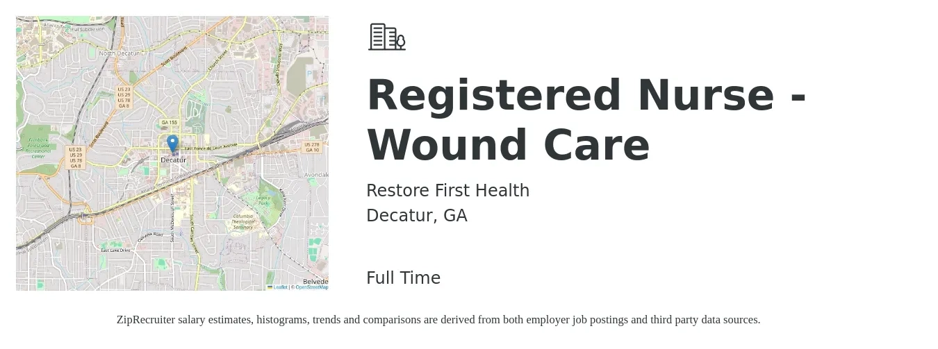 Restore First Health job posting for a Registered Nurse - Wound Care in Decatur, GA with a salary of $35 to $64 Hourly with a map of Decatur location.