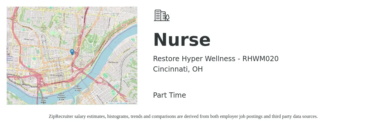 Restore Hyper Wellness - RHWM020 job posting for a Nurse in Cincinnati, OH with a salary of $30 to $43 Hourly with a map of Cincinnati location.