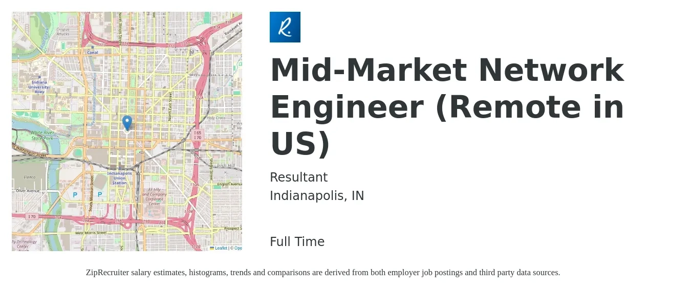 Resultant job posting for a Mid-Market Network Engineer (Remote in US) in Indianapolis, IN with a salary of $85,100 to $127,600 Yearly with a map of Indianapolis location.