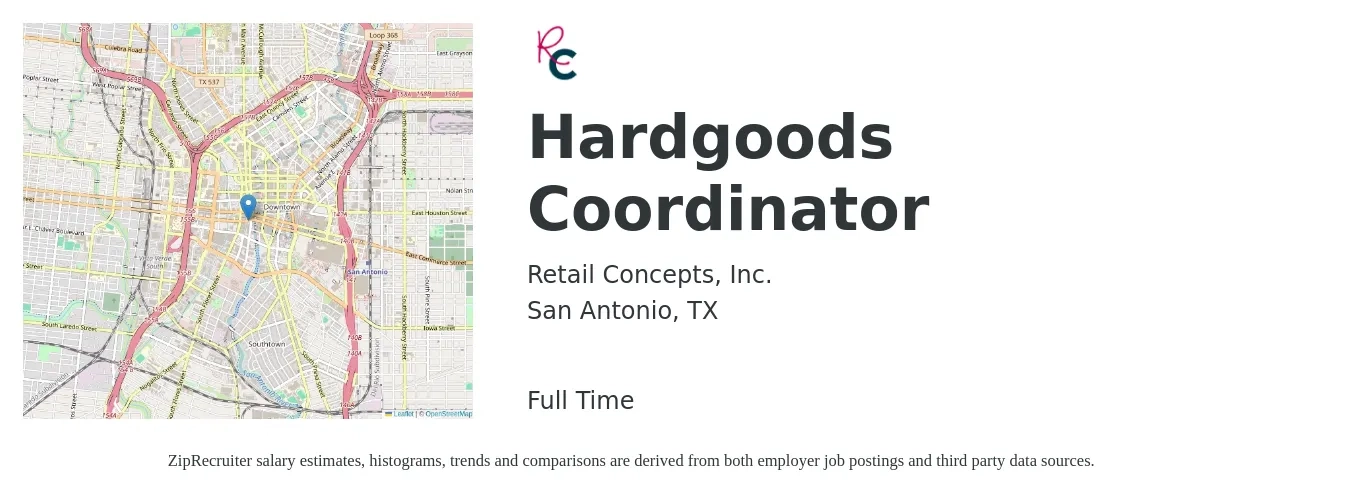 Retail Concepts, Inc. job posting for a Hardgoods Coordinator in San Antonio, TX with a salary of $17 to $24 Hourly with a map of San Antonio location.