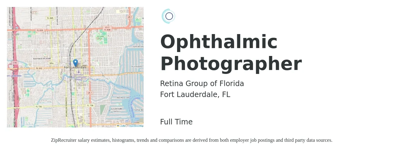 Retina Group of Florida job posting for a Ophthalmic Photographer in Fort Lauderdale, FL with a salary of $26 to $34 Hourly with a map of Fort Lauderdale location.