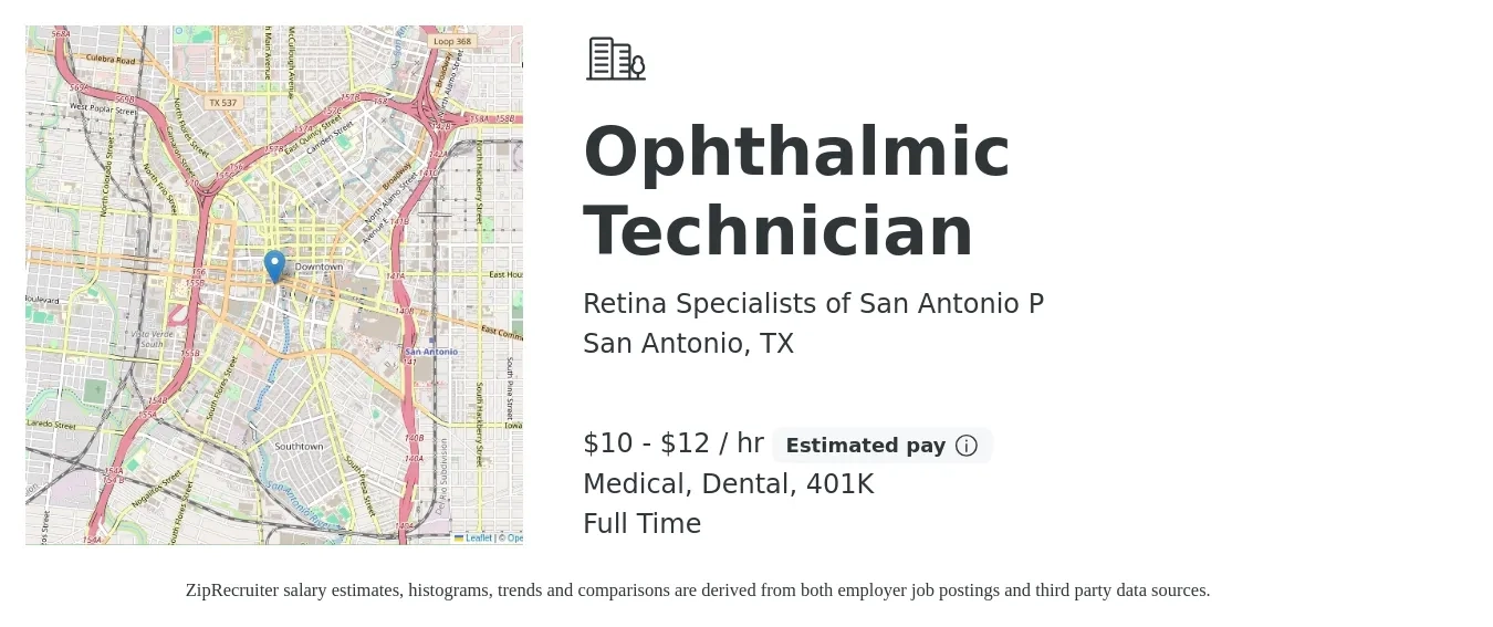 Retina Specialists of San Antonio P job posting for a Ophthalmic Technician in San Antonio, TX with a salary of $11 to $13 Hourly and benefits including 401k, dental, and medical with a map of San Antonio location.