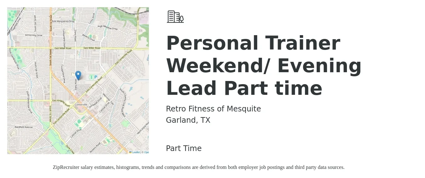 Retro Fitness of Mesquite job posting for a Personal Trainer Weekend/ Evening Lead Part time in Garland, TX with a salary of $18 to $28 Hourly with a map of Garland location.