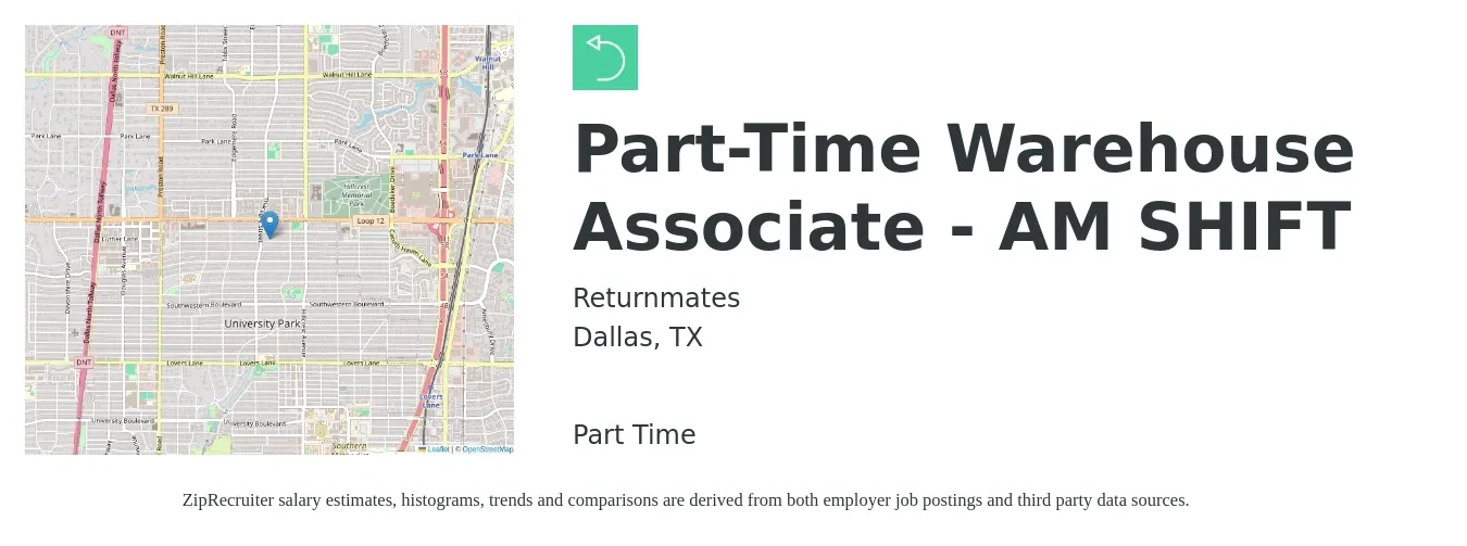Returnmates job posting for a Part-Time Warehouse Associate - AM SHIFT in Dallas, TX with a salary of $16 Hourly with a map of Dallas location.