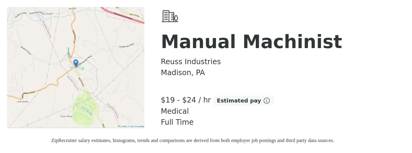 Reuss Industries job posting for a Manual Machinist in Madison, PA with a salary of $20 to $25 Hourly and benefits including medical, pto, and retirement with a map of Madison location.