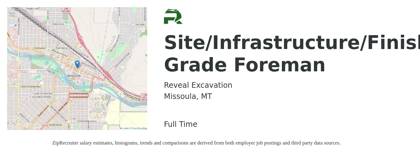 Reveal Excavation job posting for a Site/Infrastructure/Finish Grade Foreman in Missoula, MT with a salary of $55,700 to $88,200 Yearly with a map of Missoula location.