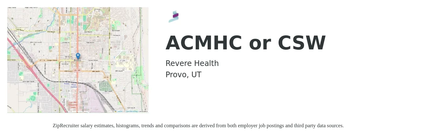 Revere Health job posting for a ACMHC or CSW in Provo, UT with a salary of $56,800 to $80,400 Yearly with a map of Provo location.