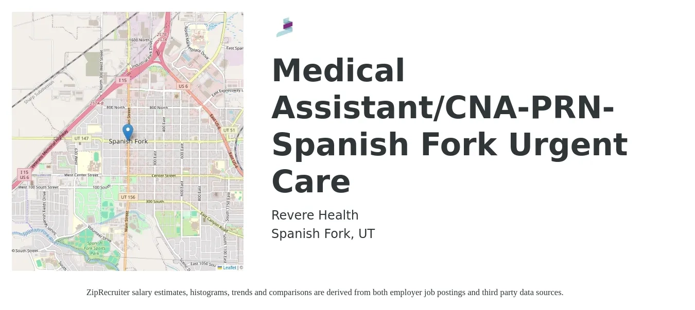 Revere Health job posting for a Medical Assistant/CNA-PRN-Spanish Fork Urgent Care in Spanish Fork, UT with a salary of $15 to $21 Hourly with a map of Spanish Fork location.
