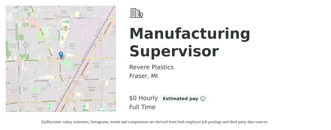 Revere Plastics job posting for a Manufacturing Supervisor in Fraser, MI with a salary of $1 Hourly with a map of Fraser location.