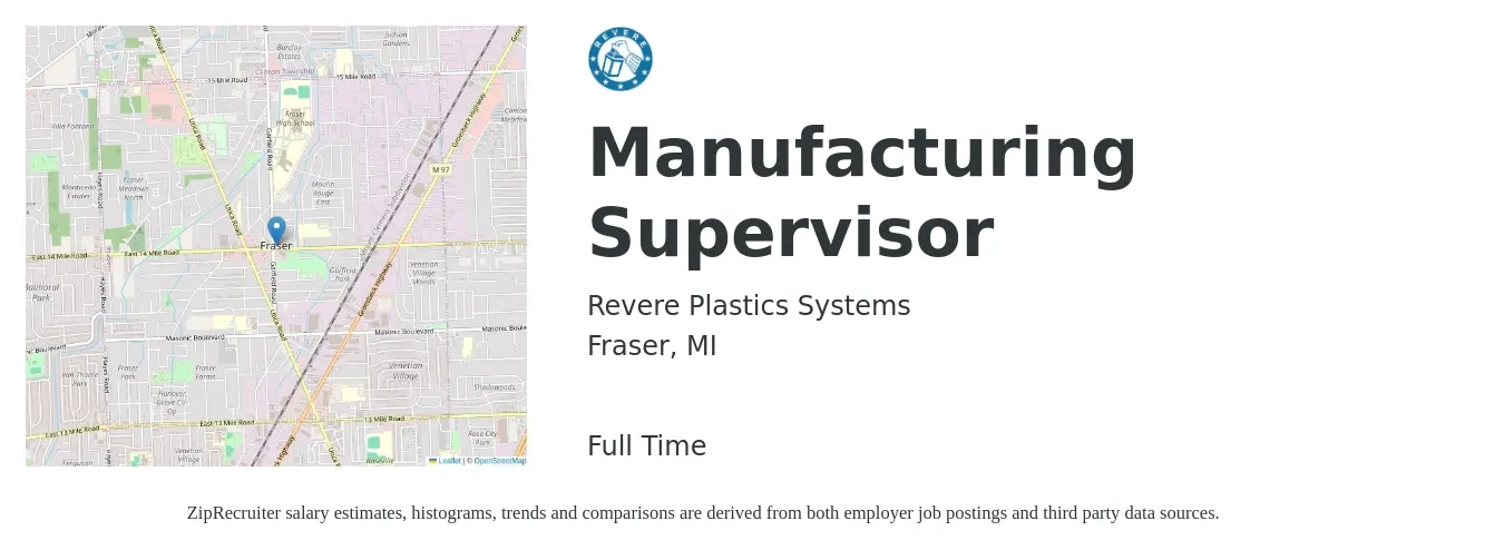 Revere Plastics Systems job posting for a Manufacturing Supervisor in Fraser, MI with a salary of $54,500 to $74,300 Yearly with a map of Fraser location.