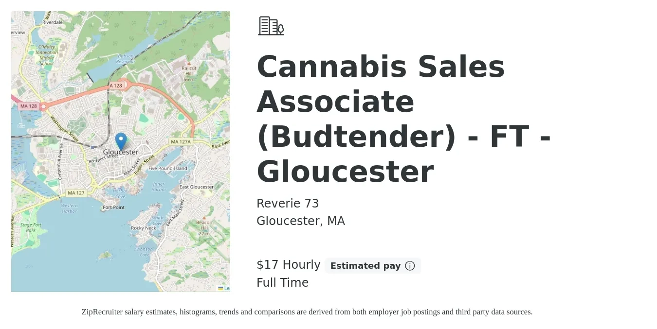 Reverie 73 job posting for a Cannabis Sales Associate (Budtender) - FT - Gloucester in Gloucester, MA with a salary of $18 Hourly with a map of Gloucester location.