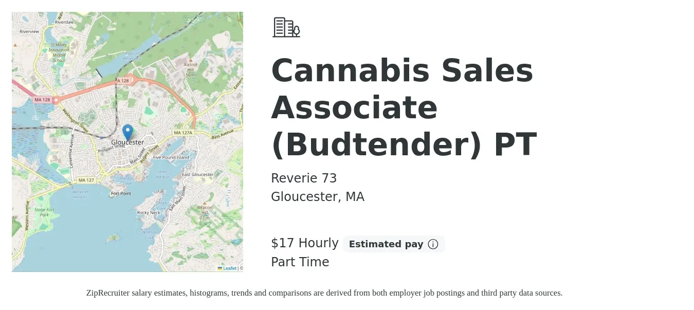 Reverie 73 job posting for a Cannabis Sales Associate (Budtender) PT in Gloucester, MA with a salary of $18 Hourly with a map of Gloucester location.