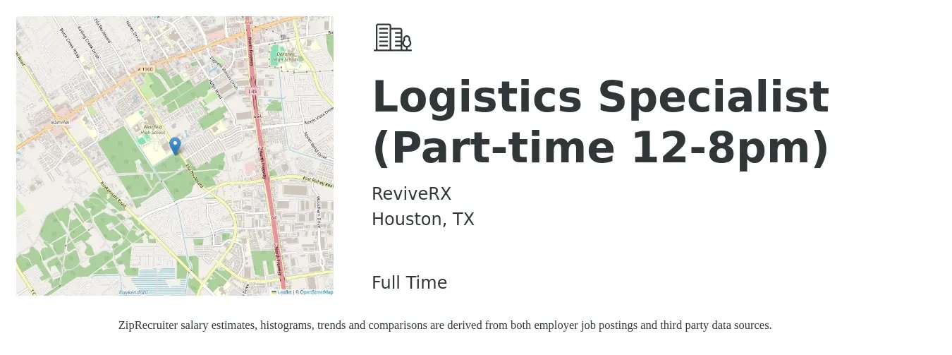 ReviveRX job posting for a Logistics Specialist (Part-time 12-8pm) in Houston, TX with a salary of $15 to $19 Hourly with a map of Houston location.