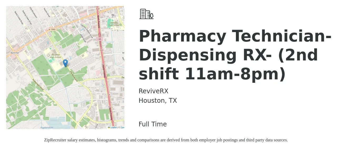 ReviveRX job posting for a Pharmacy Technician-Dispensing RX- (2nd shift 11am-8pm) in Houston, TX with a salary of $20 to $21 Hourly with a map of Houston location.