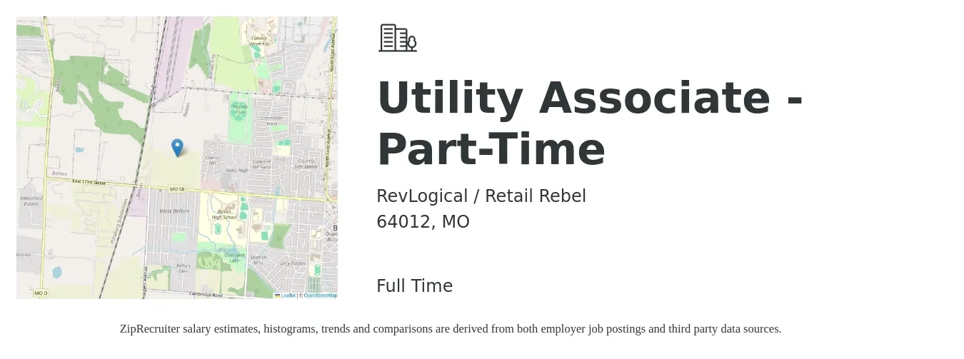 RevLogical / Retail Rebel job posting for a Utility Associate - Part-Time in 64012, MO with a salary of $14 to $20 Hourly with a map of 64012 location.