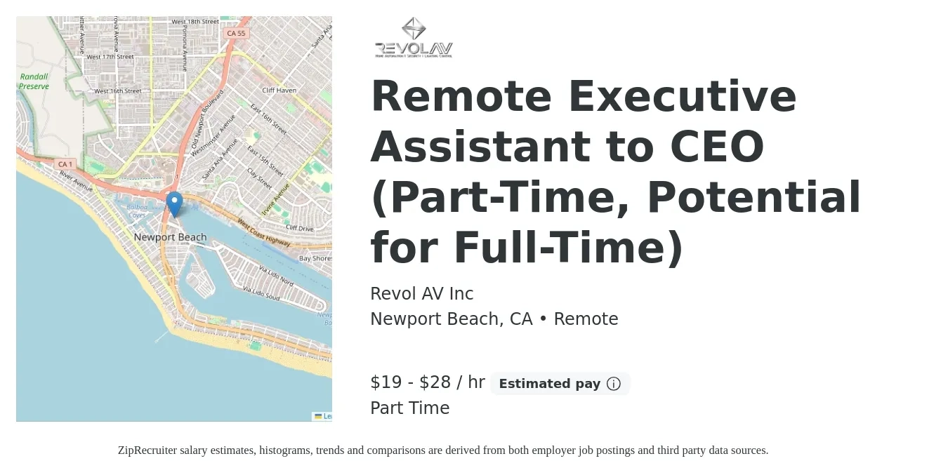 Revol AV Inc job posting for a Remote Executive Assistant to CEO (Part-Time, Potential for Full-Time) in Newport Beach, CA with a salary of $20 to $30 Hourly with a map of Newport Beach location.