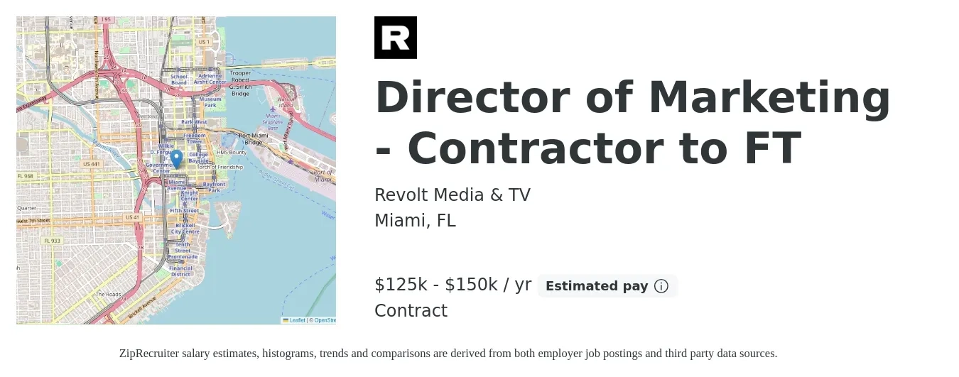Revolt Media & TV job posting for a Director of Marketing - Contractor to FT in Miami, FL with a salary of $125,000 to $150,000 Yearly with a map of Miami location.