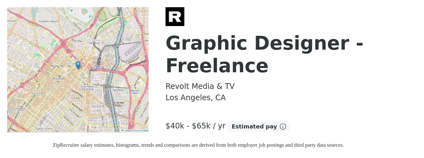 Revolt Media & TV job posting for a Graphic Designer - Freelance in Los Angeles, CA with a salary of $40,000 to $65,000 Yearly with a map of Los Angeles location.