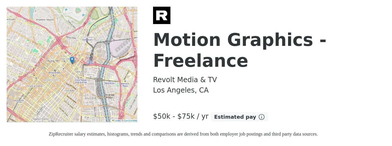 Revolt Media & TV job posting for a Motion Graphics - Freelance in Los Angeles, CA with a salary of $50,000 to $75,000 Yearly with a map of Los Angeles location.