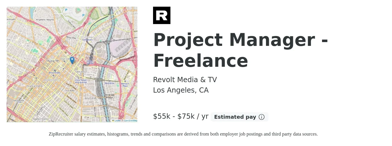 Revolt Media & TV job posting for a Project Manager - Freelance in Los Angeles, CA with a salary of $55,000 to $75,000 Yearly with a map of Los Angeles location.