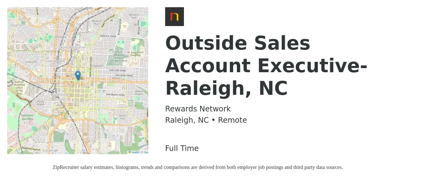 Rewards Network job posting for a Outside Sales Account Executive- Raleigh, NC in Raleigh, NC with a salary of $49,600 to $91,900 Yearly with a map of Raleigh location.
