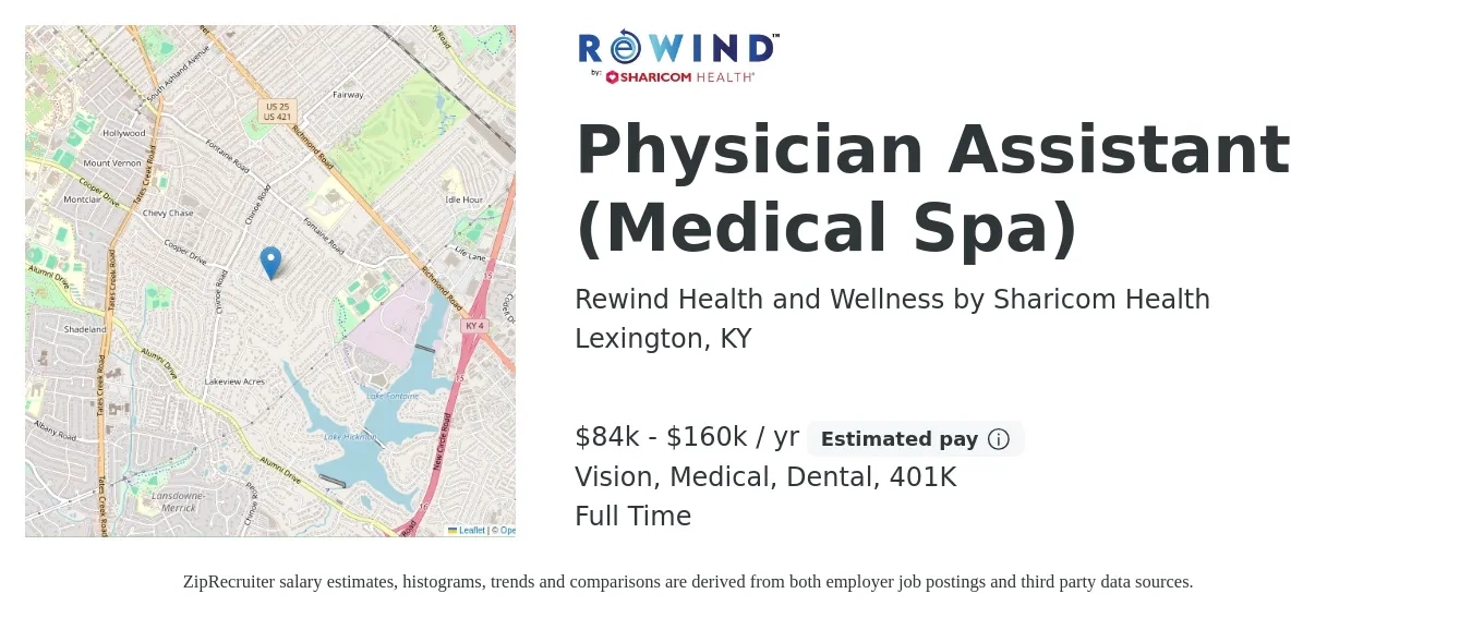 Rewind Health and Wellness by Sharicom Health job posting for a Physician Assistant (Medical Spa) in Lexington, KY with a salary of $84,000 to $160,000 Yearly (plus commission) and benefits including life_insurance, medical, vision, 401k, and dental with a map of Lexington location.