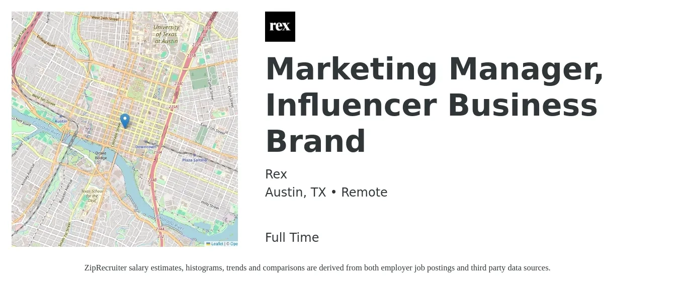 Rex job posting for a Marketing Manager, Influencer Business Brand in Austin, TX with a salary of $54,500 to $111,000 Yearly with a map of Austin location.