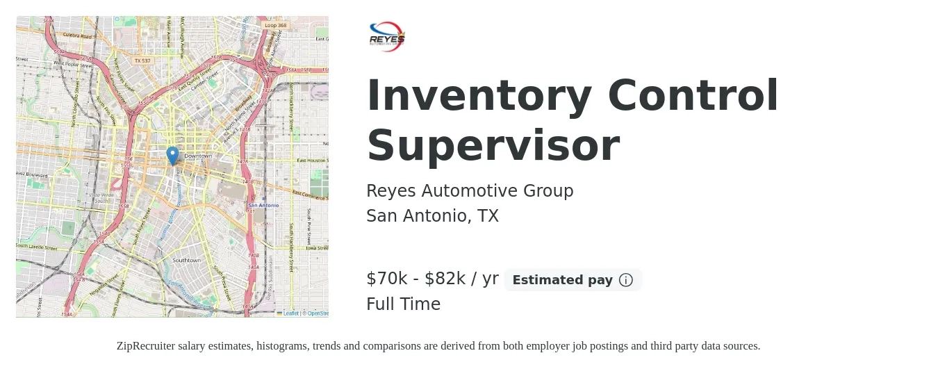 Reyes Automotive Group job posting for a Inventory Control Supervisor in San Antonio, TX with a salary of $70,000 to $82,000 Yearly with a map of San Antonio location.