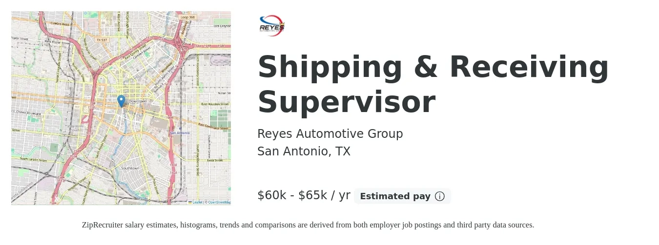 Reyes Automotive Group job posting for a Shipping & Receiving Supervisor in San Antonio, TX with a salary of $60,000 to $65,000 Yearly with a map of San Antonio location.