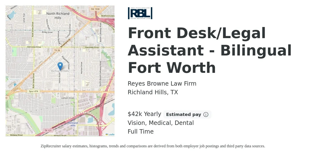 Reyes Browne Law Firm job posting for a Front Desk/Legal Assistant - Bilingual Fort Worth in Richland Hills, TX with a salary of $42,000 Yearly and benefits including vision, dental, life_insurance, medical, and pto with a map of Richland Hills location.