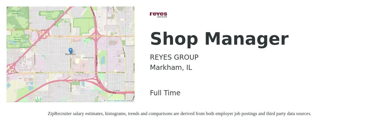 REYES GROUP job posting for a Shop Manager in Markham, IL with a salary of $47,300 to $75,800 Yearly with a map of Markham location.