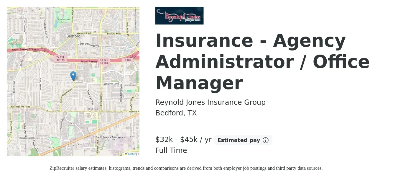 Reynold Jones Insurance Group job posting for a Insurance - Agency Administrator / Office Manager in Bedford, TX with a salary of $32,000 to $45,000 Yearly (plus commission) and benefits including pto with a map of Bedford location.