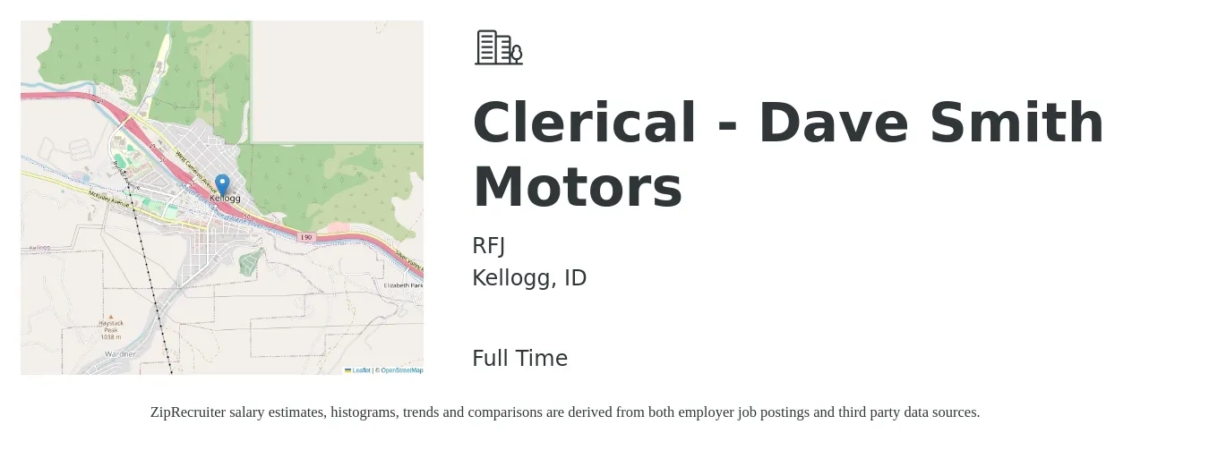 RFJ job posting for a Clerical - Dave Smith Motors in Kellogg, ID with a salary of $17 Hourly with a map of Kellogg location.
