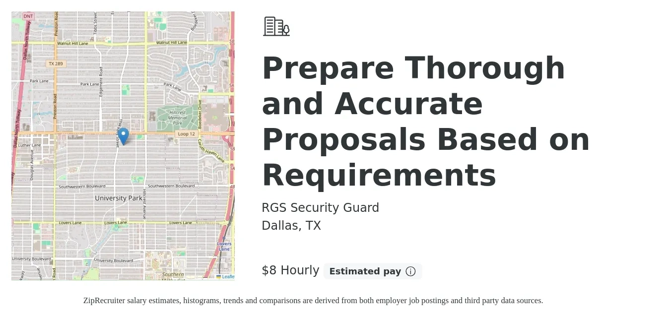 RGS Security Guard job posting for a Prepare Thorough and Accurate Proposals Based on Requirements in Dallas, TX with a salary of $8 to $9 Hourly with a map of Dallas location.